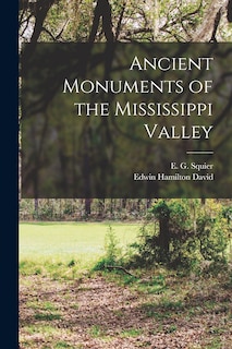 Couverture_Ancient Monuments of the Mississippi Valley