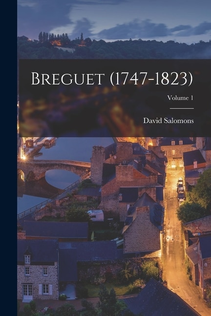 Front cover_Breguet (1747-1823); Volume 1