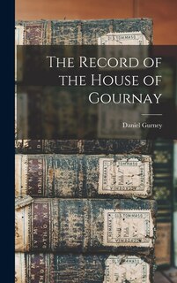 Front cover_The Record of the House of Gournay