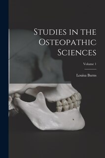 Front cover_Studies in the Osteopathic Sciences; Volume 1