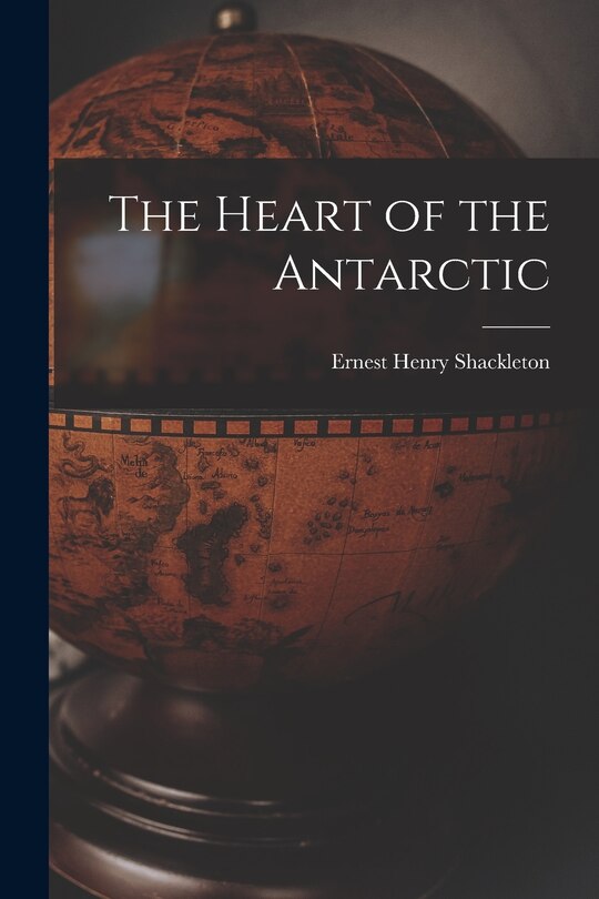 Front cover_The Heart of the Antarctic