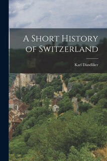 Front cover_A Short History of Switzerland