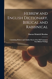 Couverture_Hebrew and English Dictionary, Biblical and Rabbinical
