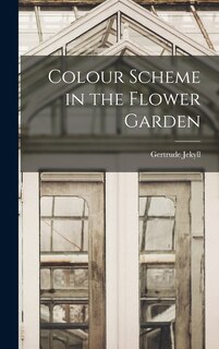 Front cover_Colour Scheme in the Flower Garden