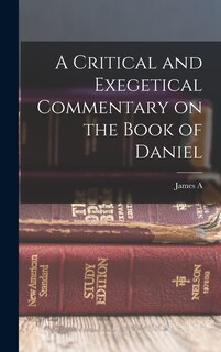 Front cover_A Critical and Exegetical Commentary on the Book of Daniel