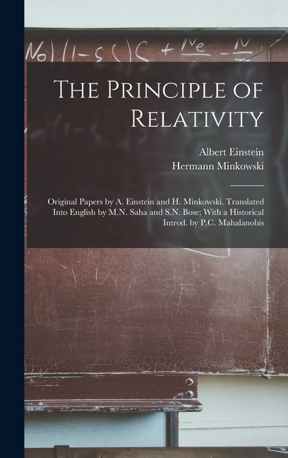 Front cover_The Principle of Relativity; Original Papers by A. Einstein and H. Minkowski. Translated Into English by M.N. Saha and S.N. Bose; With a Historical Introd. by P.C. Mahalanobis