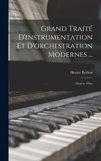 Front cover_Grand Traité D'instrumentation Et D'orchestration Modernes ...