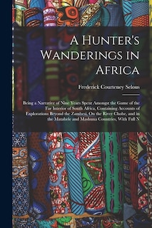 Front cover_A Hunter's Wanderings in Africa