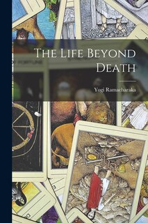 Front cover_The Life Beyond Death