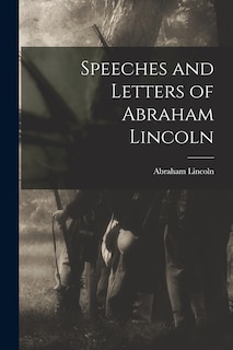 Front cover_Speeches and Letters of Abraham Lincoln