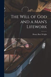 Couverture_The Will of God and a Man's Lifework