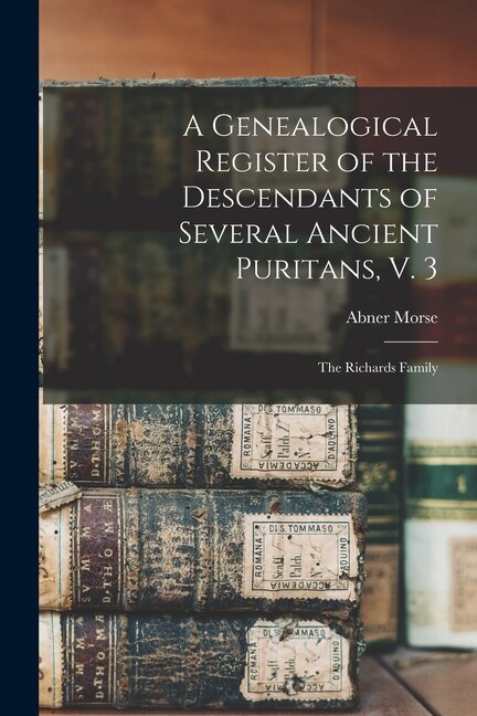 Front cover_A Genealogical Register of the Descendants of Several Ancient Puritans, V. 3