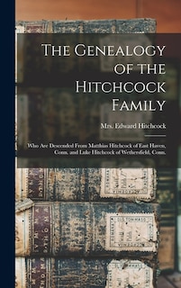 Front cover_The Genealogy of the Hitchcock Family