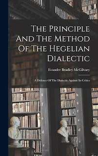 Front cover_The Principle And The Method Of The Hegelian Dialectic