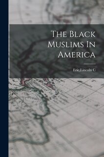 Front cover_The Black Muslims In America