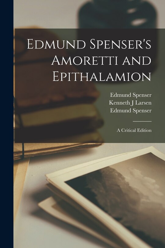 Couverture_Edmund Spenser's Amoretti and Epithalamion
