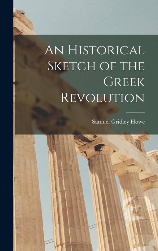 Couverture_An Historical Sketch of the Greek Revolution