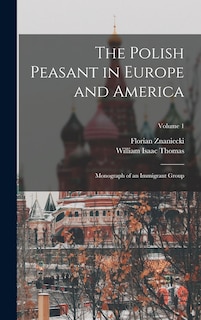 Front cover_The Polish Peasant in Europe and America