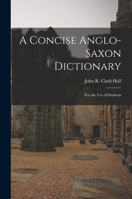 Front cover_A Concise Anglo-Saxon Dictionary