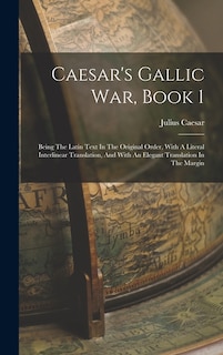 Front cover_Caesar's Gallic War, Book 1