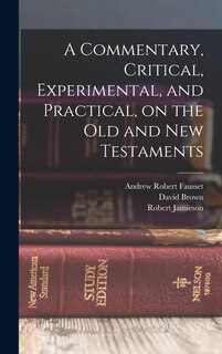 Front cover_A Commentary, Critical, Experimental, and Practical, on the Old and New Testaments