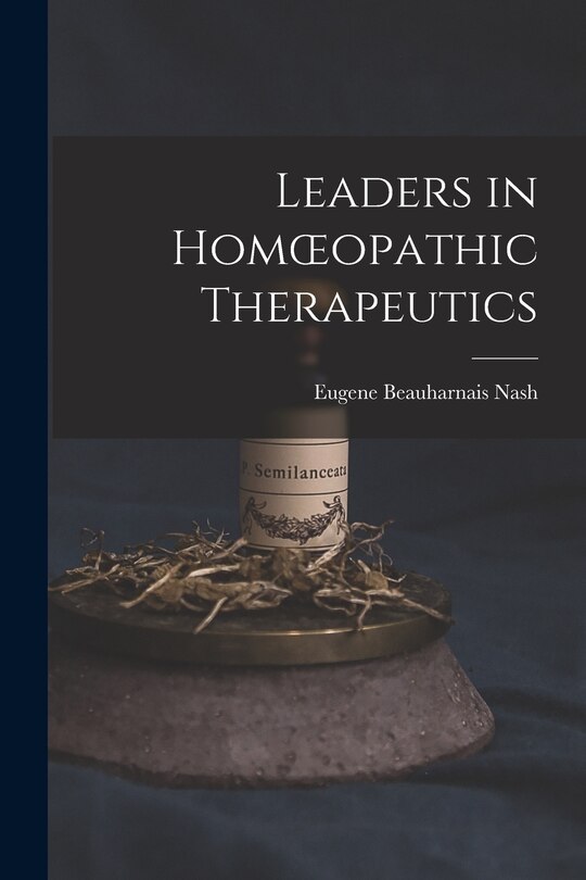 Front cover_Leaders in Homoeopathic Therapeutics