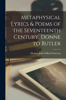 Front cover_Metaphysical Lyrics & Poems of the Seventeenth Century, Donne to Butler