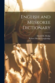 Front cover_English and Muskokee Dictionary