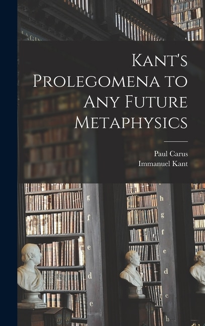 Front cover_Kant's Prolegomena to Any Future Metaphysics