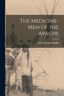 Front cover_The Medicine-men of the Apache