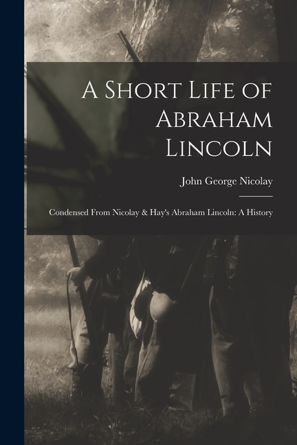 Couverture_A Short Life of Abraham Lincoln
