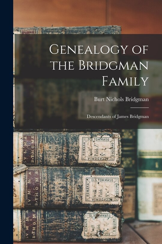 Front cover_Genealogy of the Bridgman Family