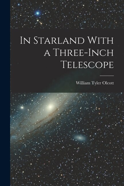 Front cover_In Starland With a Three-Inch Telescope