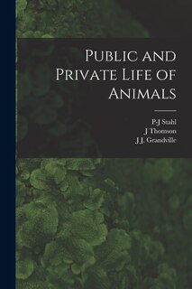 Front cover_Public and Private Life of Animals