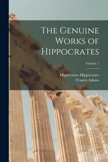 Front cover_The Genuine Works of Hippocrates; Volume 1