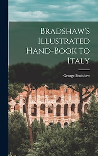 Couverture_Bradshaw's Illustrated Hand-Book to Italy