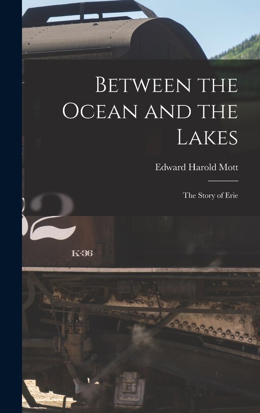 Front cover_Between the Ocean and the Lakes