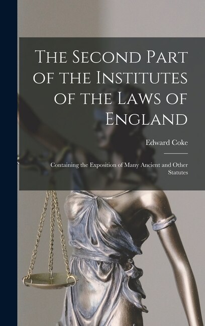 Couverture_The Second Part of the Institutes of the Laws of England
