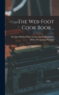 Front cover_The Web-foot Cook Book ..