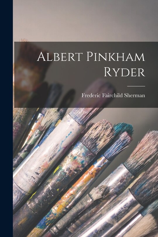 Front cover_Albert Pinkham Ryder