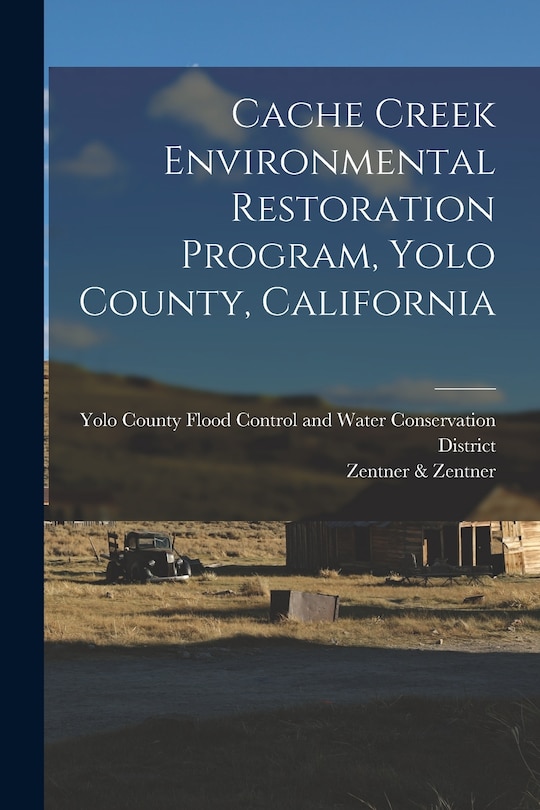 Couverture_Cache Creek Environmental Restoration Program, Yolo County, California