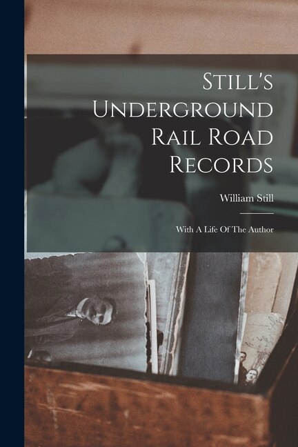 Front cover_Still's Underground Rail Road Records