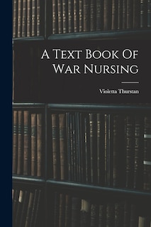 Front cover_A Text Book Of War Nursing