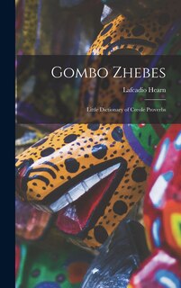 Couverture_Gombo Zhebes; Little Dictionary of Creole Proverbs