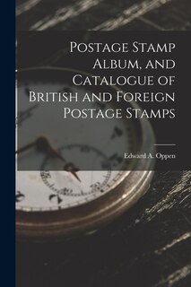Front cover_Postage Stamp Album, and Catalogue of British and Foreign Postage Stamps