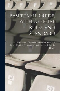 Couverture_Basketball Guide, With Official Rules and Standard