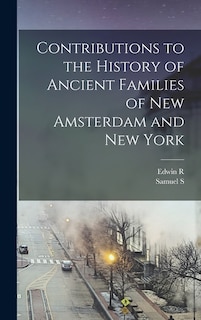 Couverture_Contributions to the History of Ancient Families of New Amsterdam and New York