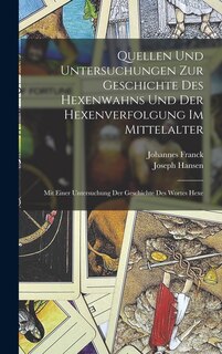 Front cover_Quellen Und Untersuchungen Zur Geschichte Des Hexenwahns Und Der Hexenverfolgung Im Mittelalter