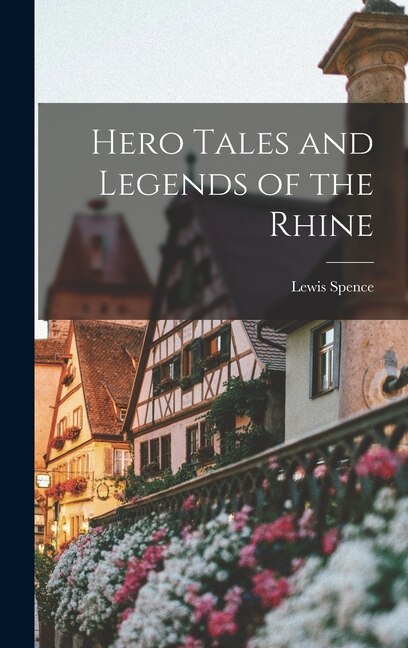 Front cover_Hero Tales and Legends of the Rhine