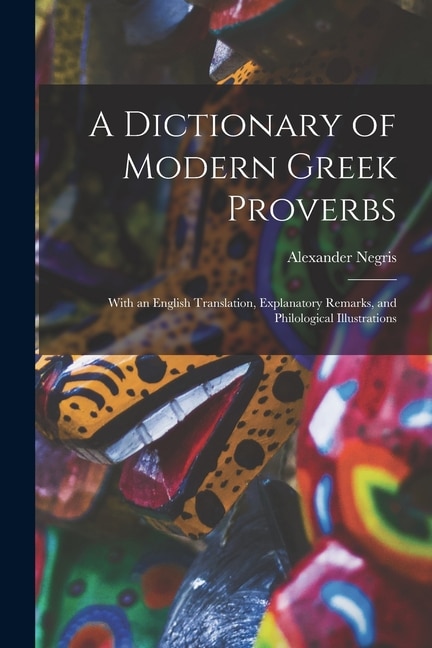 Front cover_A Dictionary of Modern Greek Proverbs